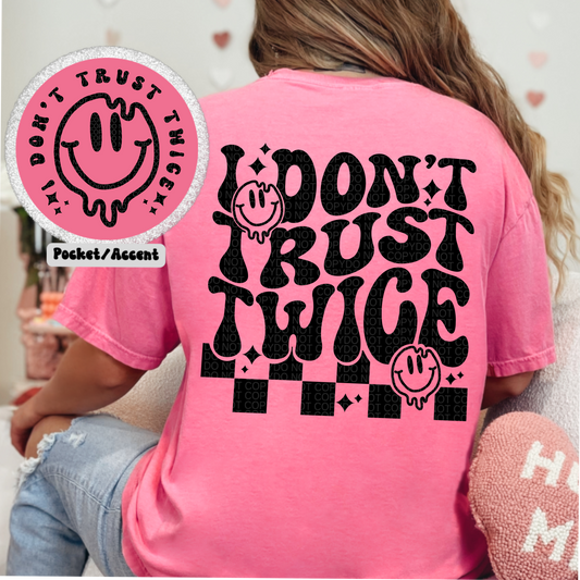 I dont Trust Twice
